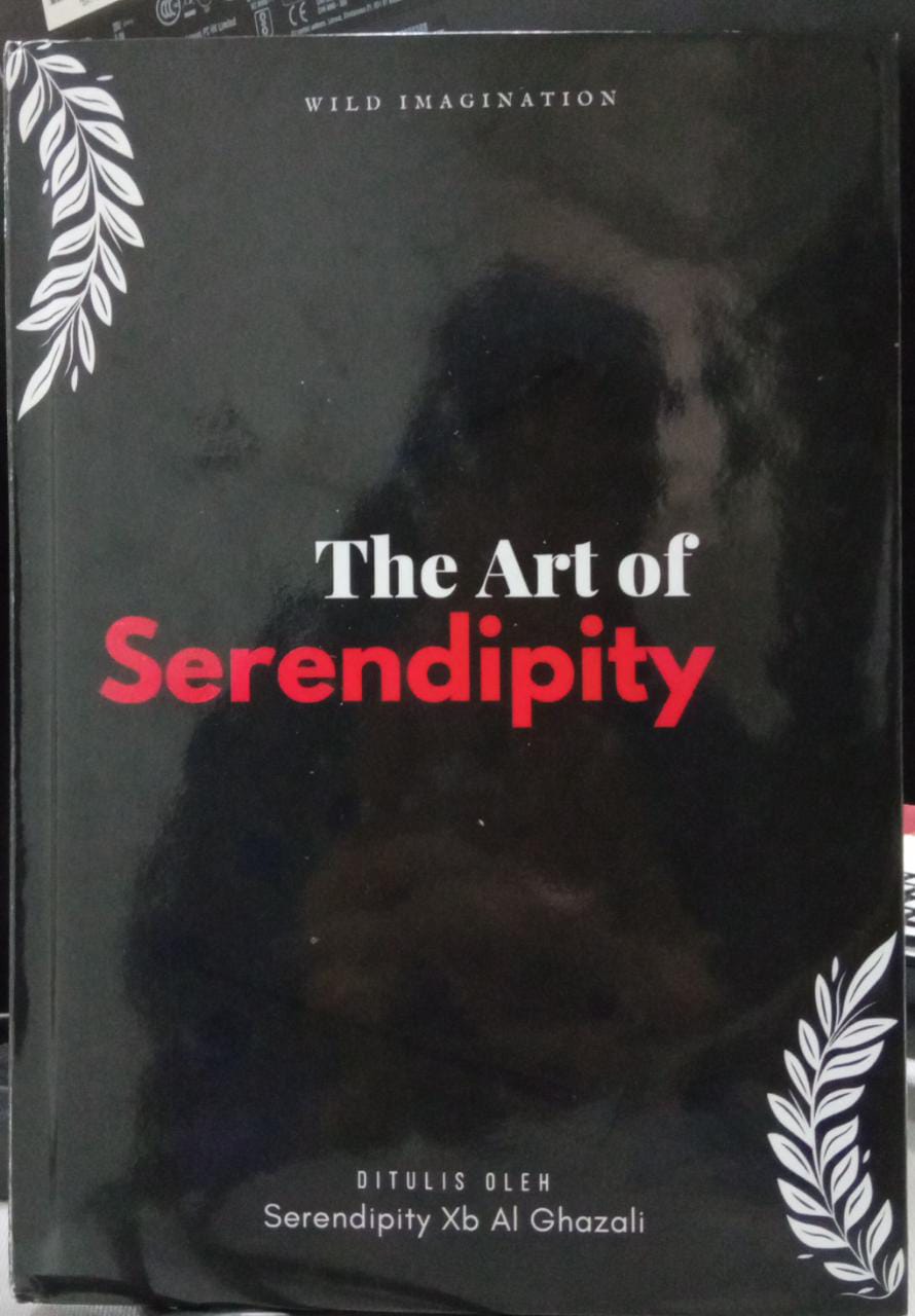 The Art of Serendipity Xb Al Ghazali Angkatan 11