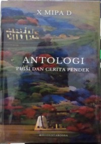 Antologi Puisi dan Cerita Pendek X MIPA D Angkatan 11